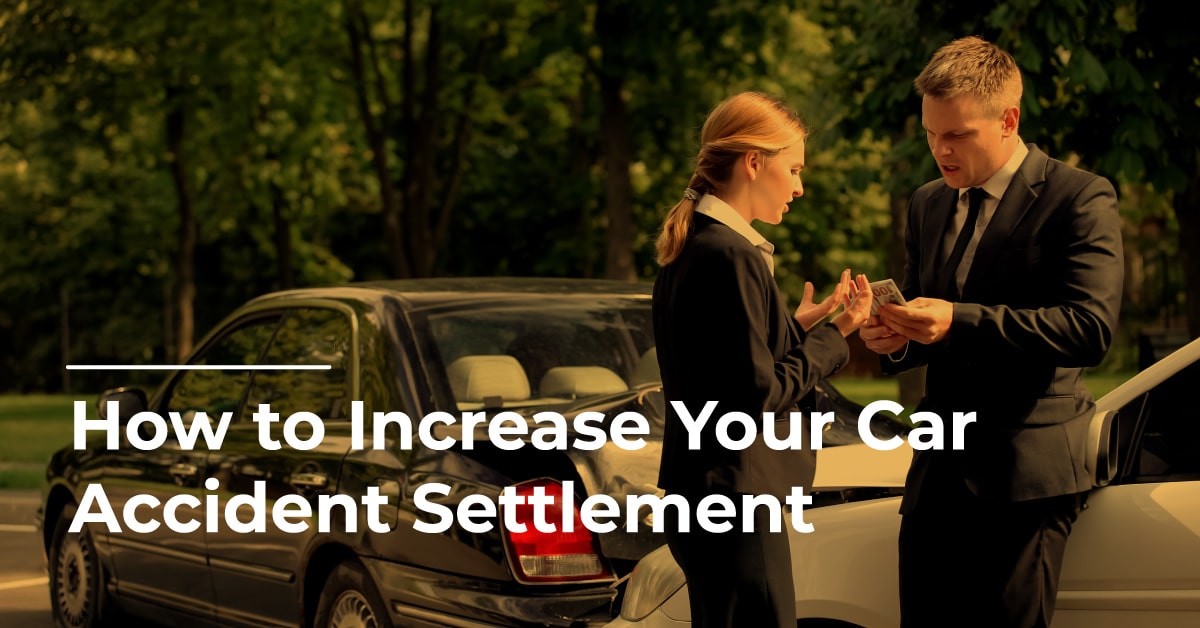 How to Increase Your Car Accident Settlement