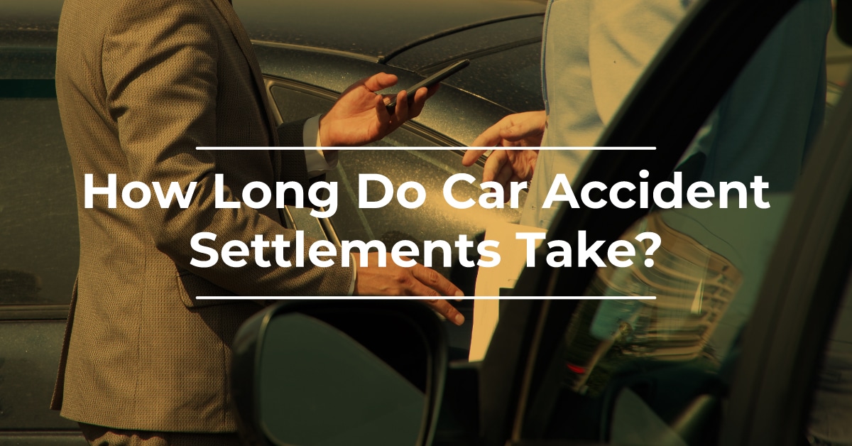 How Long Do Car Accident Settlements Take?
